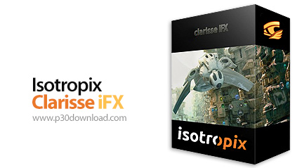 دانلود Isotropix Clarisse iFX v3.0 SP1 x64 - نرم افزار قدرتمند فیلم و انیمیشن سازی دو بعدی و سه بعدی