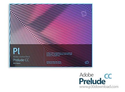 دانلود Adobe Prelude CC 2015 v5.0.1 x64 - نرم افزار ادوبی پریلیود، نرم افزار مدیریت و سازماندهی فایل‌های تصویری