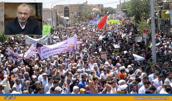 پیام قدردانی استاندار یزد از حضور باشکوه و حماسی مردم در مراسم راهپیمایی یوم الله روز قدس